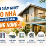 cach giam nhiet cho nha mua nang nong nam 2026