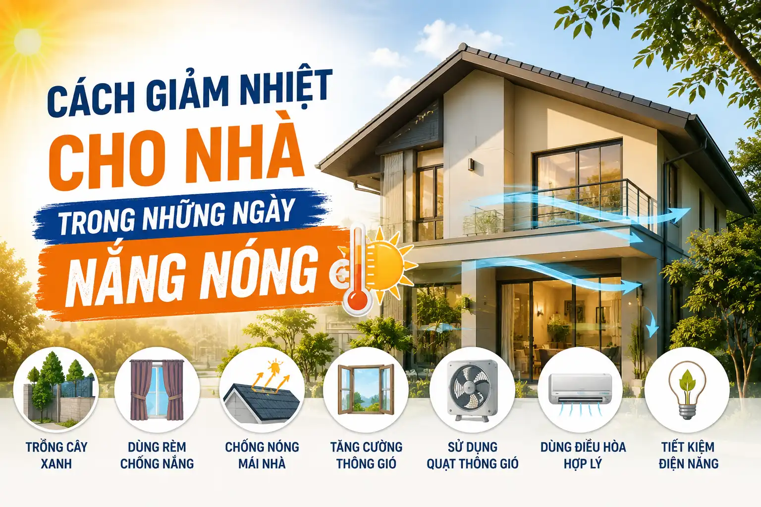 cach giam nhiet cho nha mua nang nong nam 2026